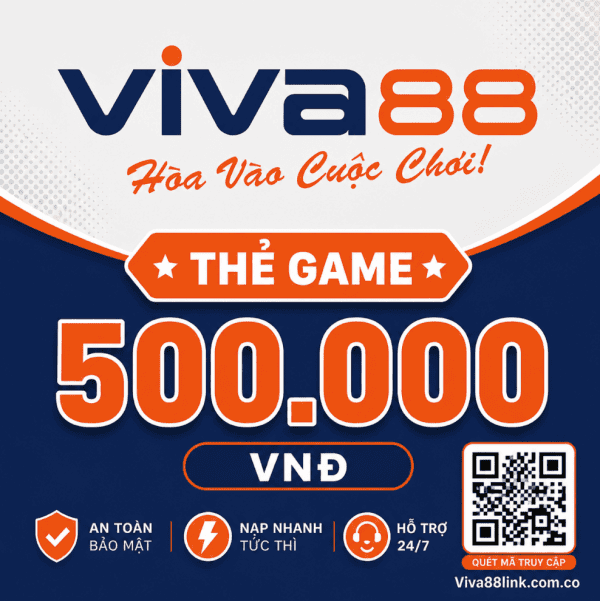 Thẻ Viva88 mệnh giá 500.000 VNĐ