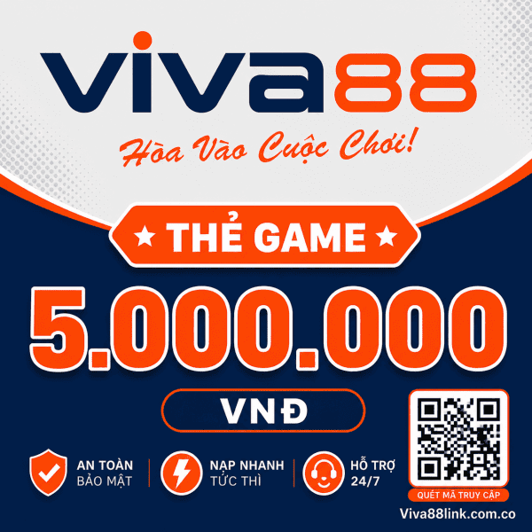 Thẻ Viva88 mệnh giá 5.000.000 VNĐ