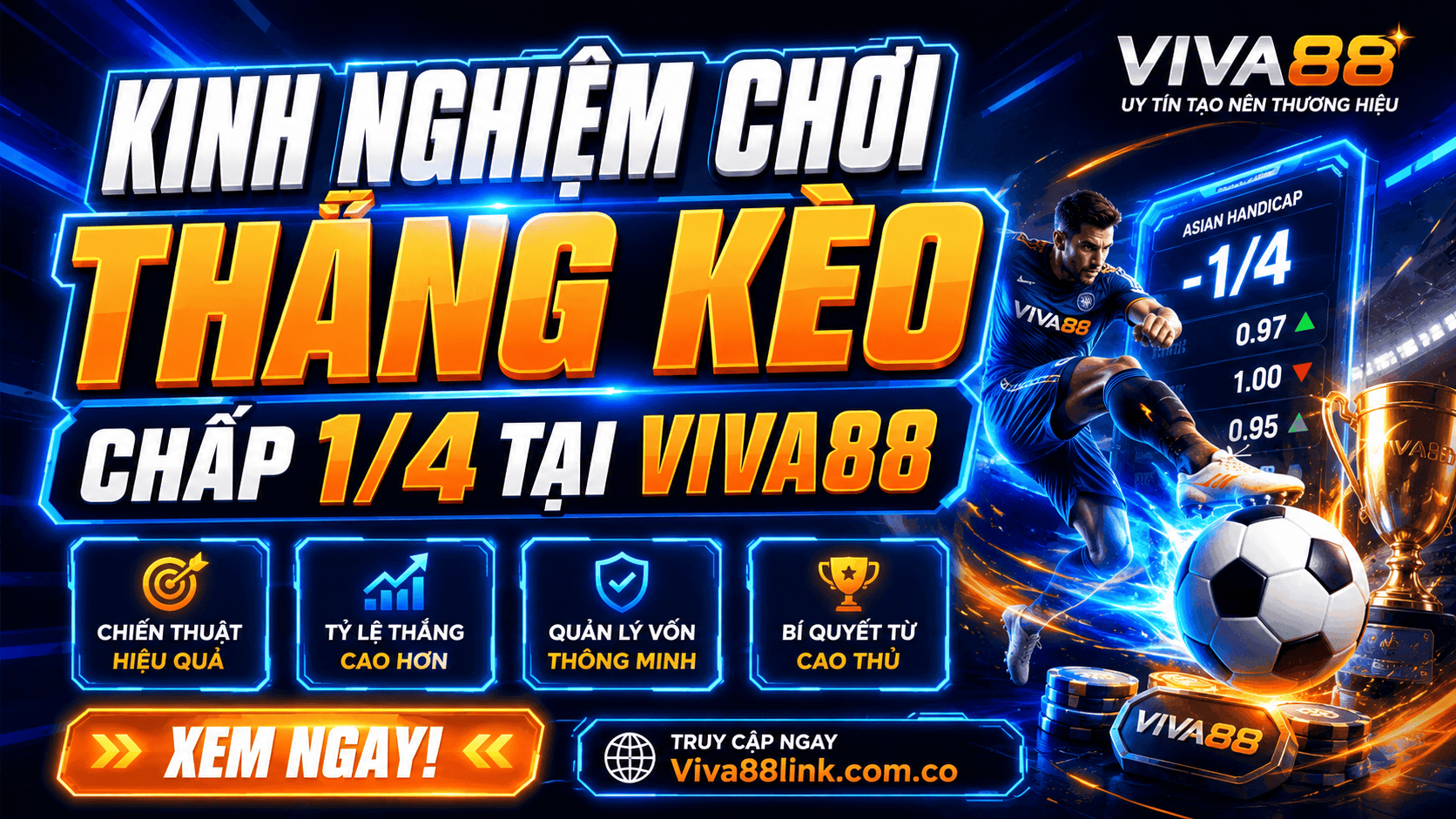 Kinh nghiệm chơi thắng kèo chấp 1/4 tại Viva88 Kinh nghiệm chơi thắng kèo chấp 1/4 tại Viva88