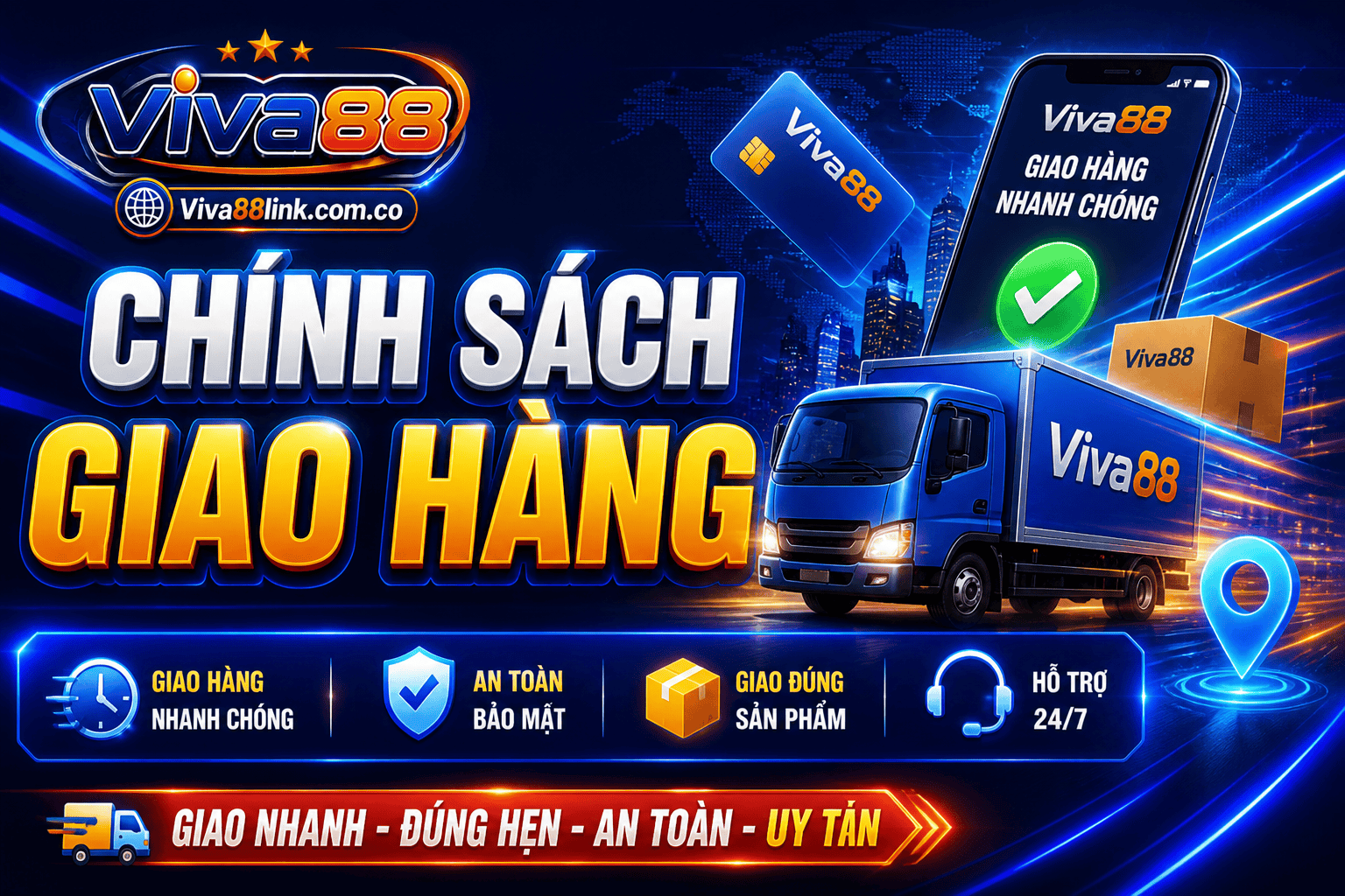 Chính sách giao hàng tại Viva88 Chính sách giao hàng tại Viva88