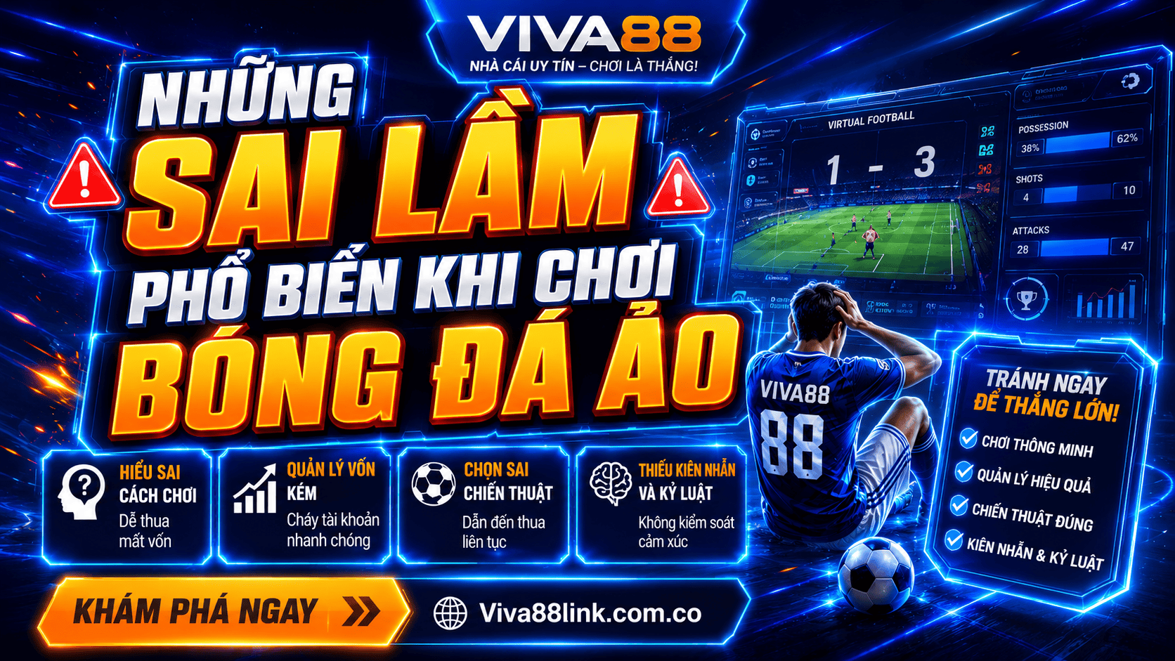 Những sai lầm phổ biến khi chơi bóng đá ảo Những sai lầm phổ biến khi chơi bóng đá ảo