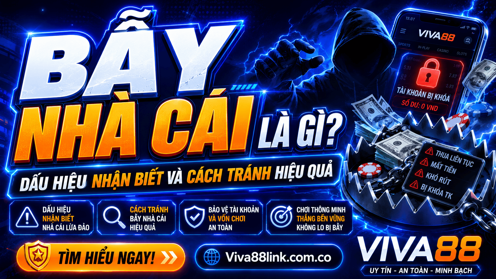 Bẫy nhà cái là gì? Dấu hiệu nhận biết và cách tránh hiệu quả Bẫy nhà cái là gì? Dấu hiệu nhận biết và cách tránh hiệu quả