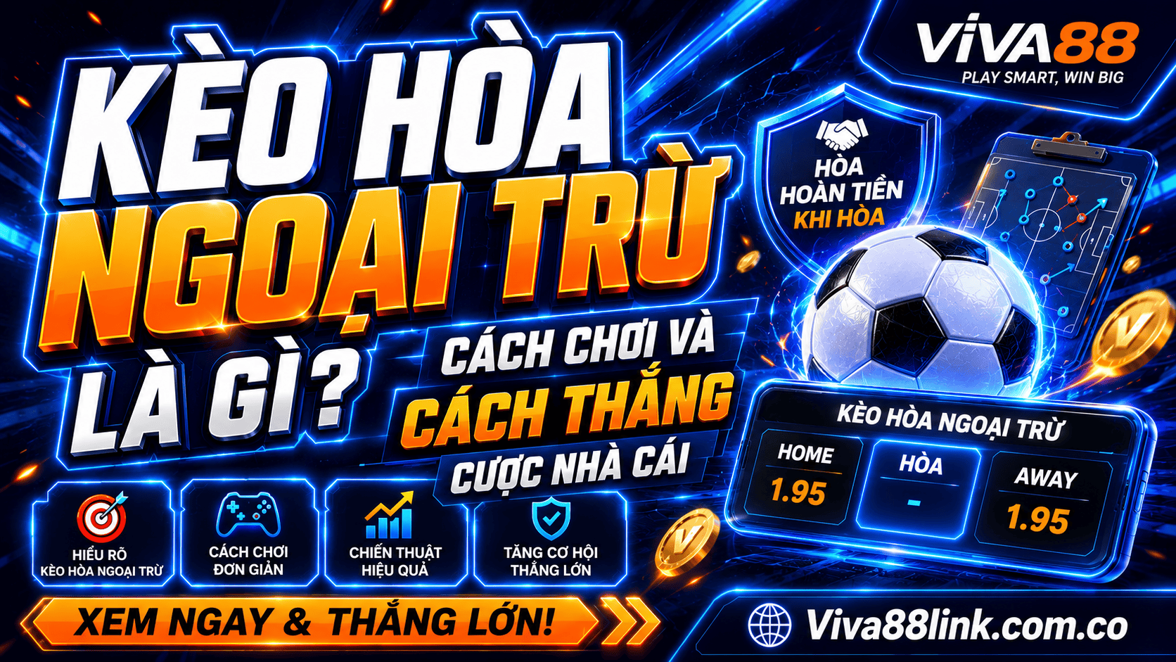 Kèo hòa ngoại trừ là gì? Cách chơi và cách thắng cược nhà cái Kèo hòa ngoại trừ là gì? Cách chơi và cách thắng cược nhà cái