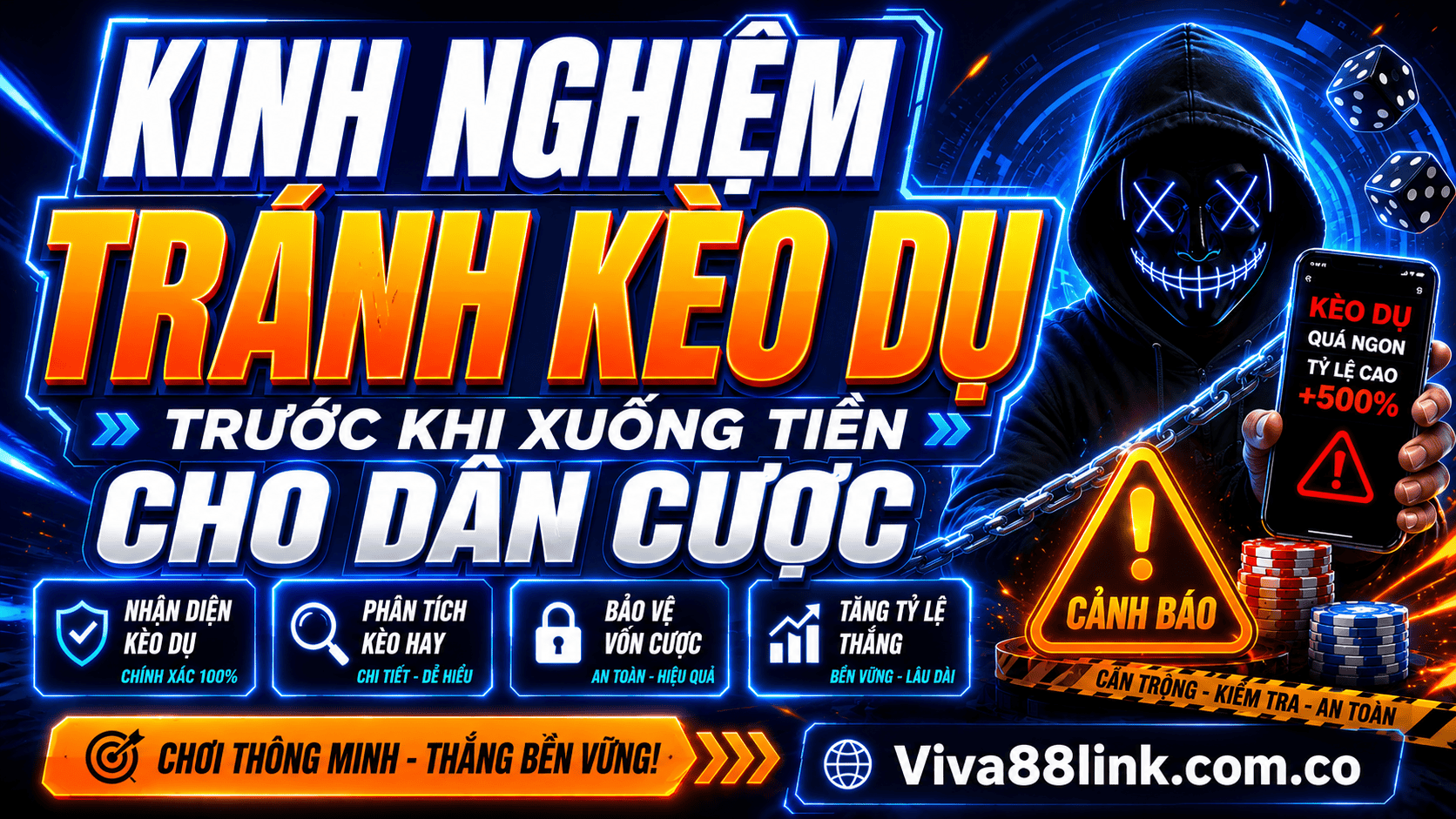 Kinh nghiệm tránh kèo dụ trước khi xuống tiền cho dân cược Kinh nghiệm tránh kèo dụ trước khi xuống tiền cho dân cược