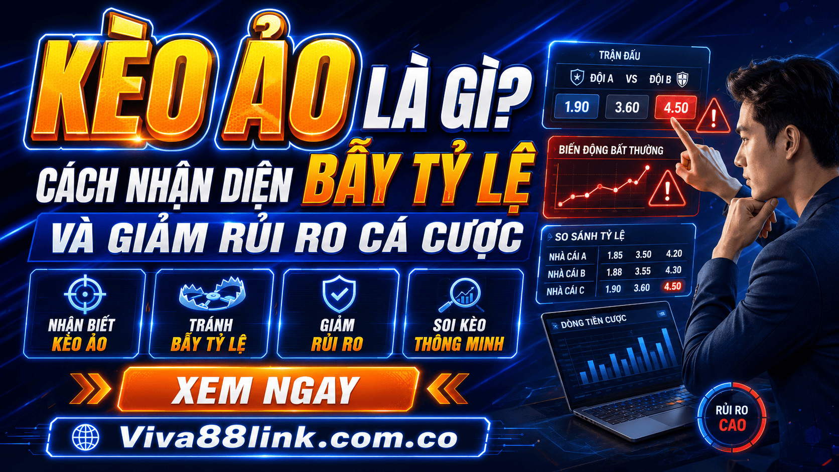 Kèo ảo là gì? Cách nhận diện bẫy tỷ lệ và giảm rủi ro cá cược Kèo ảo là gì? Cách nhận diện bẫy tỷ lệ và giảm rủi ro cá cược