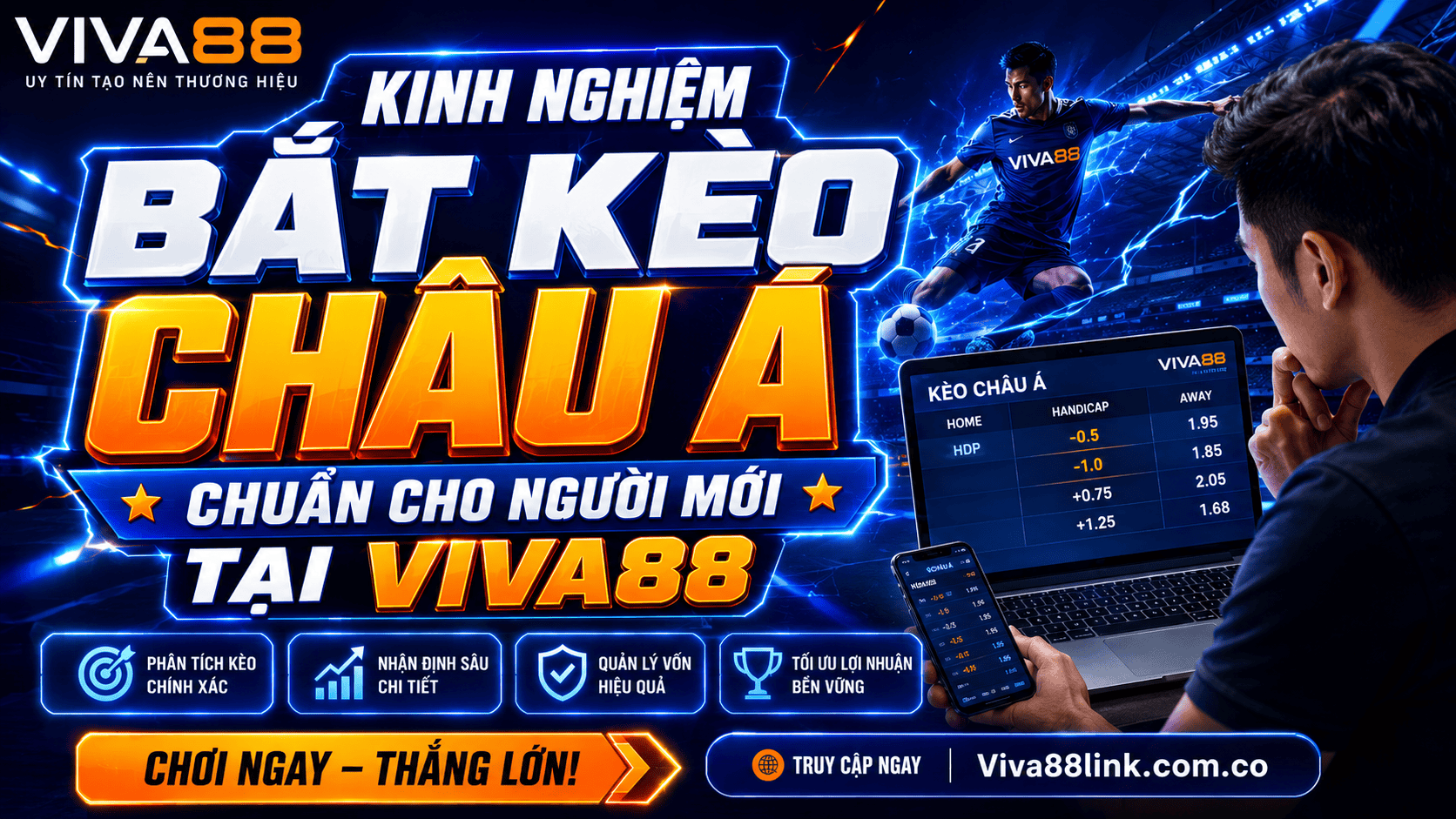 Kinh nghiệm bắt kèo châu Á chuẩn cho người mới tại Viva88 Kinh nghiệm bắt kèo châu Á chuẩn cho người mới tại Viva88