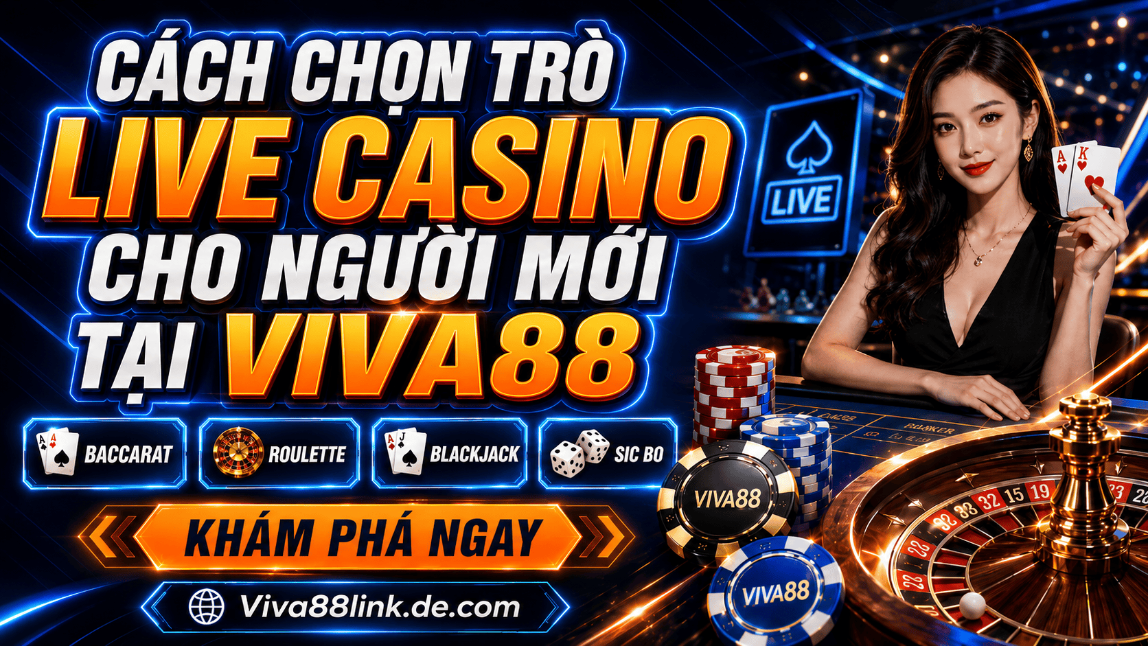 Cách chọn trò Live casino cho người mới tại Viva88 Cách chọn trò Live casino cho người mới tại Viva88