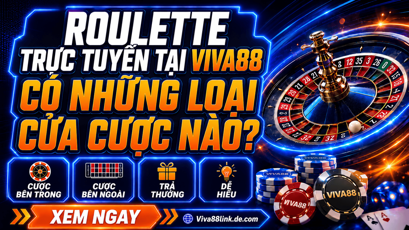 Roulette trực tuyến tại Viva88 có những loại cửa cược nào? Roulette trực tuyến tại Viva88 có những loại cửa cược nào?